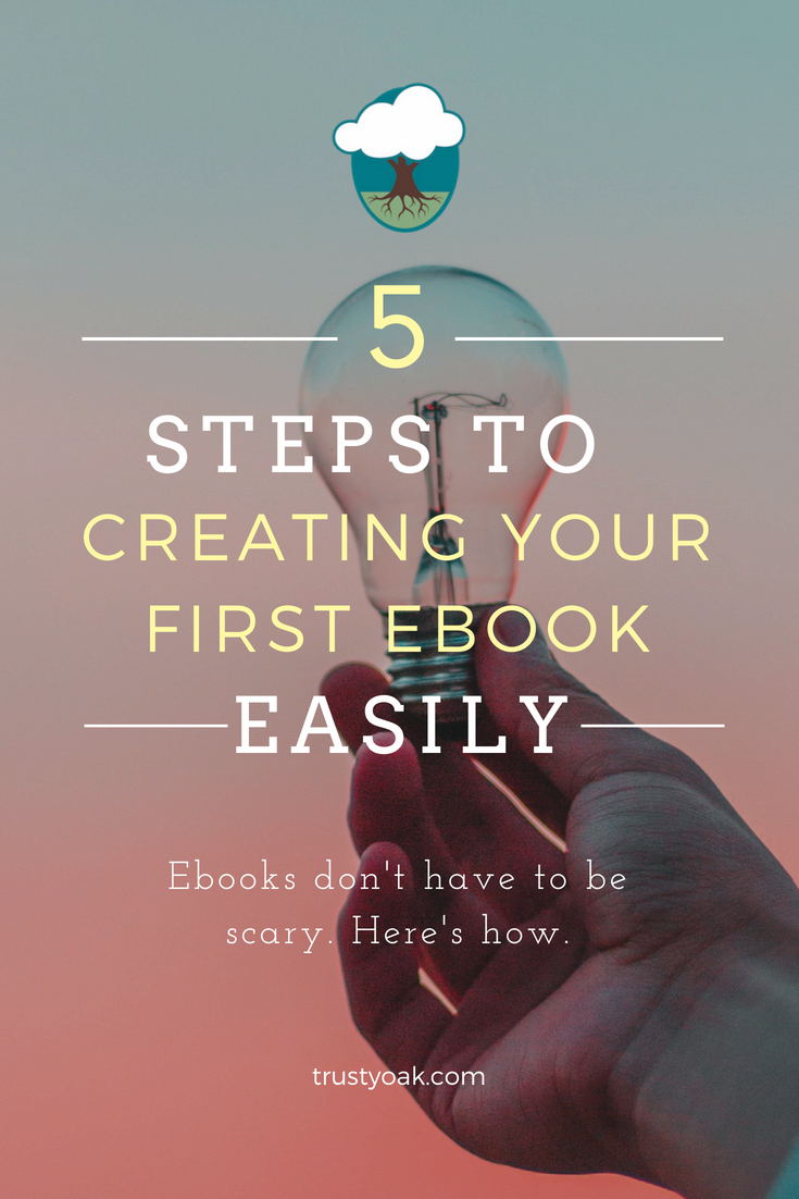 How to Write an Ebook from TrustyOak.com. 